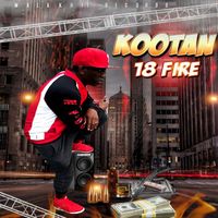Kootan - 18 Fire - Single