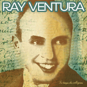 Ray Ventura - Le temps des collégiens