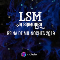 LSM La SinMoney - Reina De Mil Noches 2019