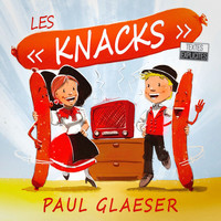 Paul Glaeser - Les Knacks (Textes explicites)