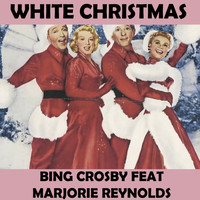Bing Crosby - White Christmas (feat. Marjorie Reynolds)