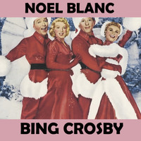 Bing Crosby - Noel Blanc