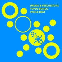 Vacile Beat, Topos Bongo - Drums & Percussions