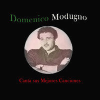 Domenico Modugno - Domenico Modugno Canta sus Mejores Canciones