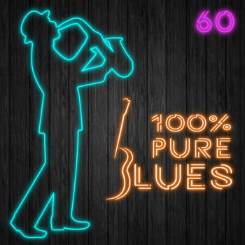 Various Artists - 100% Pure Blues / 60
