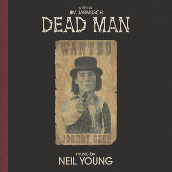 Neil Young - Dead Man (Music from and Inspired by the Motion Picture)