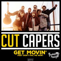 Cut Capers - Get Movin' (Feet Don't Fail Me Now)
