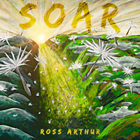 Ross Arthur - Soar
