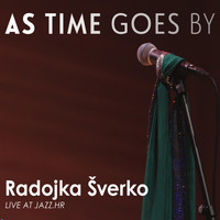 Radojka Šverko - As Time Goes By (Live At Jazz.Hr)