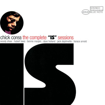 Chick Corea - The Complete "Is" Sessions