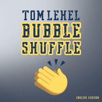 Tom Lehel - Bubble Shuffle (English Version)