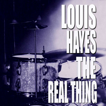 Louis Hayes - The Real Thing