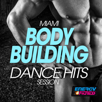 Various Artists - Miami Body Building Dance Hits Session