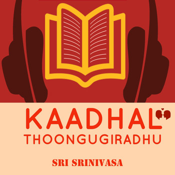 Sri Srinivasa - Kaadhal Thoongugiradhu