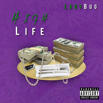 Ladybug - High Life (Explicit)
