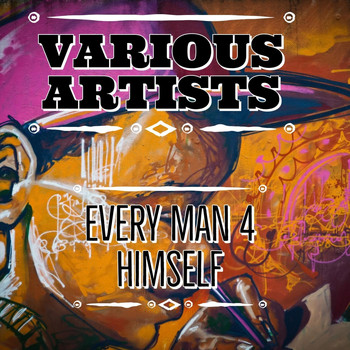 Various Artists - Every Man 4 Him Self (Explicit)