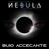 Nebula - Buio Accecante