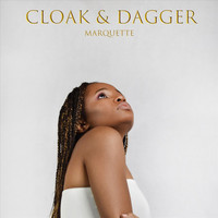 Marquette - Cloak & Dagger