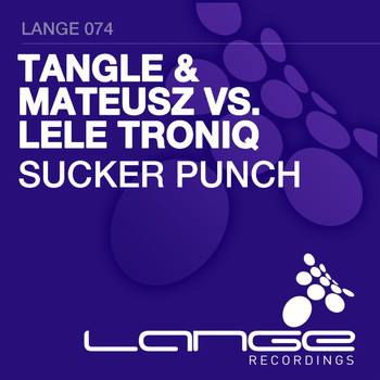 Tangle & Mateusz Vs. Lele Troniq - Sucker Punch