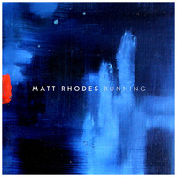 Matt Rhodes - Running