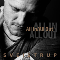 Jakob Sveistrup - All In / All Out