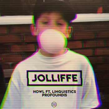 Jolliffe feat. Linguistics - Howl