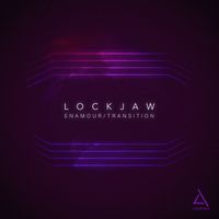Lockjaw - Enamour/Transition