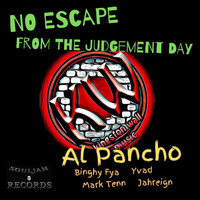 Al Pancho - No Escape from the Judgement Day (Explicit)