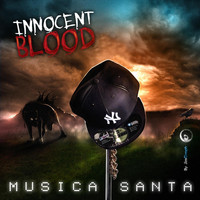 Innocent Blood - Musica Santa