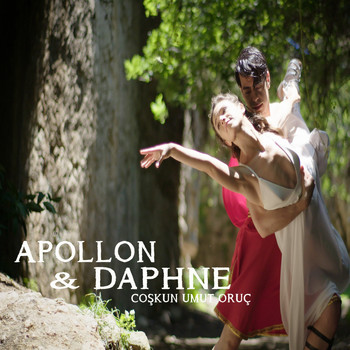 Coskun Umut Oruc - Apollon & Daphne (Enstrümantal)
