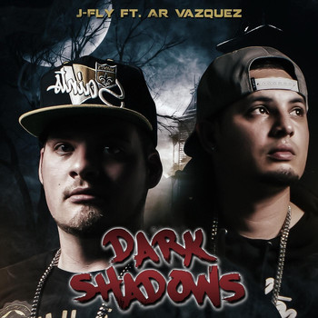 J-Fly - Dark Shadows (feat. Ar Vazquez) (Explicit)