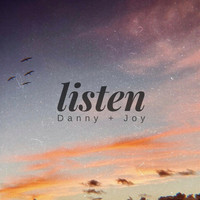 Danny + Joy - Listen