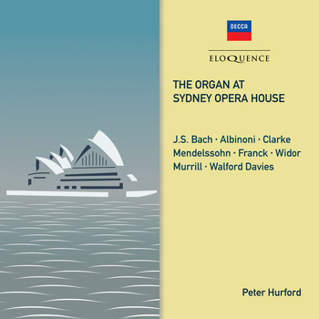 Peter Hurford - The Organ at Sydney Opera House