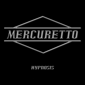 Mercuretto - Hypnosis
