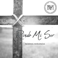 Norma Miranda - Rindo Mi Ser
