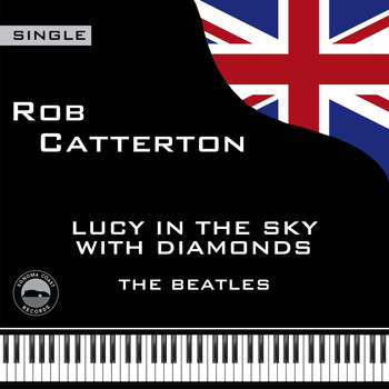 Rob Catterton - Lucy in the Sky with Diamonds