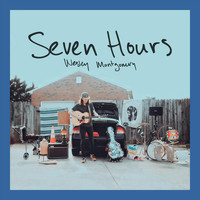 Wesley Montgomery - Seven Hours