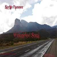 Sledge Hammer - Wounded Soul