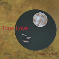 Frank Weber - True Love