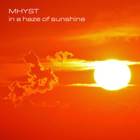 Mhyst - In A Haze Of Sunshine