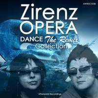 Zirenz - Zirenz Opera Dance the Remix Collection