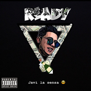 Javi La Sensa - Ready (Explicit)