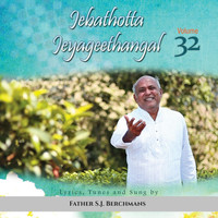 Father S.J. Berchmans - Jebathotta Jeyageethangal, Vol. 32
