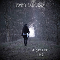 Tommy Rasmussen - A Day Like This