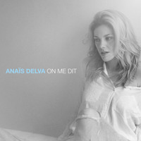 Anaïs Delva - On me dit