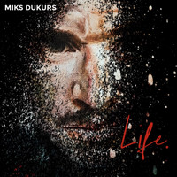 Miks Dukurs - Life