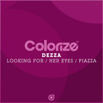 Dezza - Looking For / Her Eyes / Piazza