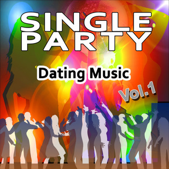 Various Artists - Single Party, Vol. 1 (Dating Music)