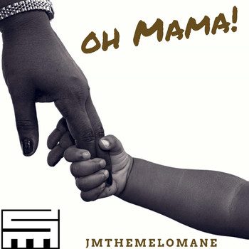 Jmthemelomane - Oh Mama!