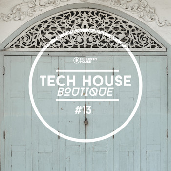 Various Artists - Tech House Boutique, Pt. 13